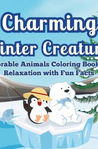 Cover of Charming Winter Creatures