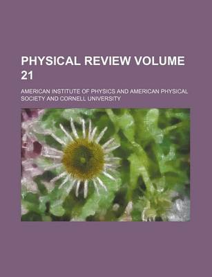 Book cover for Physical Review Volume 21