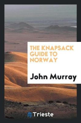 Book cover for The Knapsack Guide to Norway