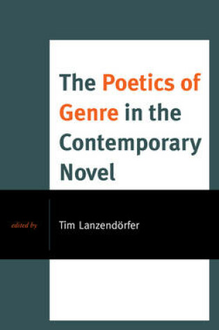 Cover of The Poetics of Genre in the Contemporary Novel