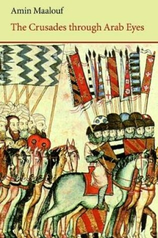 Cover of The Crusades Through Arab Eyes