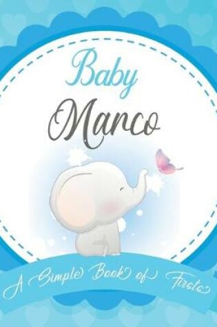 Cover of Baby Marco A Simple Book of Firsts