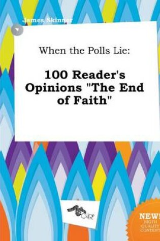 Cover of When the Polls Lie