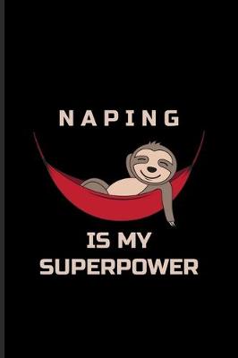 Book cover for Naping Is My Superpower