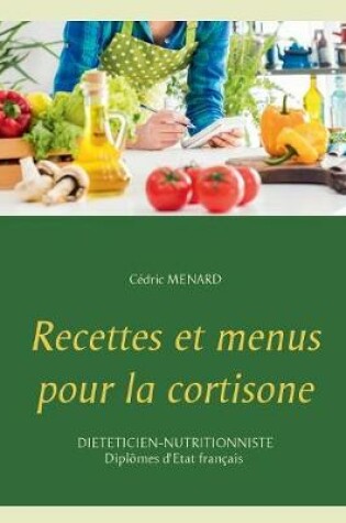 Cover of Recettes et menus pour la cortisone