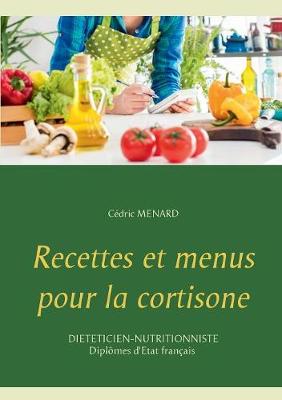 Book cover for Recettes et menus pour la cortisone