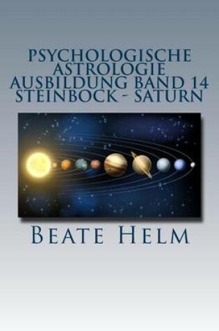 Cover of Psychologische Astrologie - Ausbildung Band 14 - Steinbock - Saturn