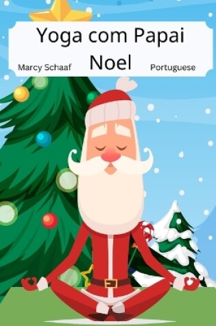 Cover of Yoga com Papai Noel (Portuguese) Yoga With Santa