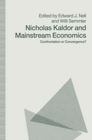 Cover of Nicholas Kaldor and Mainstream Economics