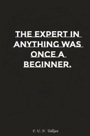 Cover of The Expert in Anything Was Once a Beginner