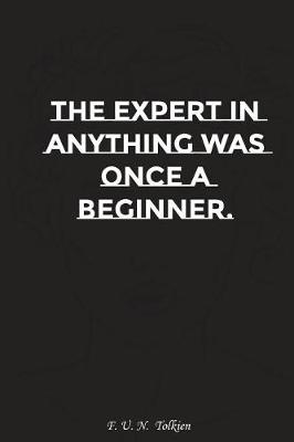 Book cover for The Expert in Anything Was Once a Beginner