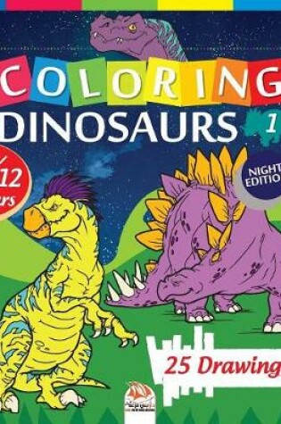 Cover of coloring dinosaurs 1 - Night edition