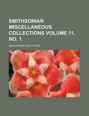 Book cover for Smithsonian Miscellaneous Collections Volume 11, No. 1