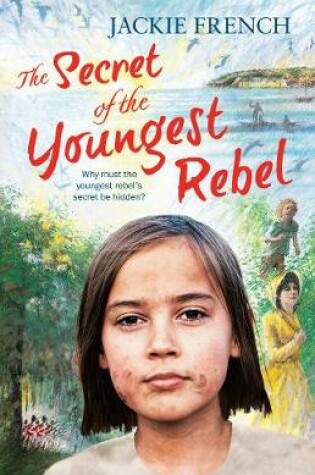 Cover of The Secret of the Youngest Rebel