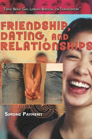 Cover of Friendship, Dating, and Relationships