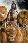 Book cover for The Lioness of Egypt