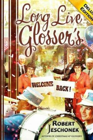 Cover of Long Live Glosser's Deluxe Edition