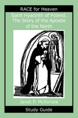 Cover of Saint Hyacinth of Poland, the Story of the Apostle of the North Study Guide