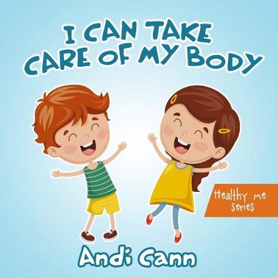Book cover for I Can Take Care of My Body