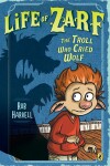 Book cover for The Troll Who Cried Wolf