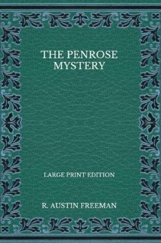 Cover of The Penrose Mystery - Large Print Edition