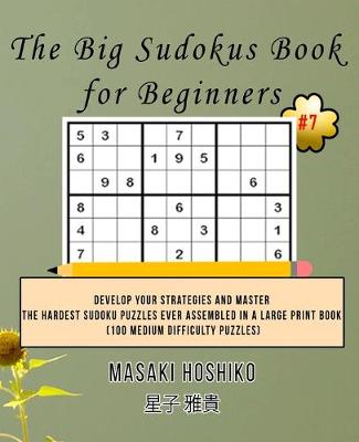 Book cover for The Big Sudokus Book for Beginners #7