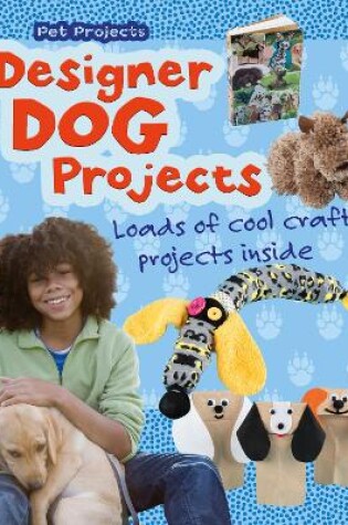 Cover of Designer Dog Projects