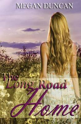 Book cover for The Long Road Home (A Contemporary Romance)