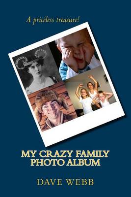 Book cover for My Crazy Family Photo Album