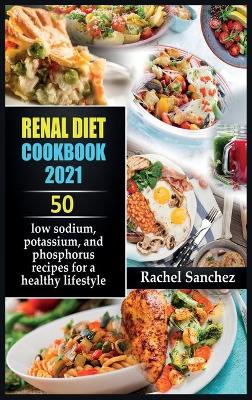 Book cover for Renal Diet Cookbook 2021