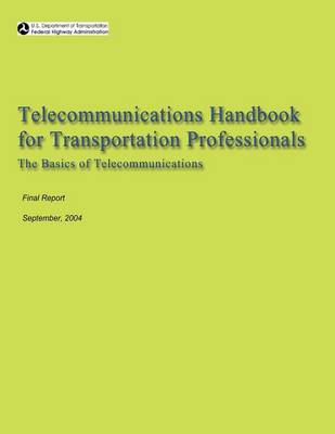 Book cover for Telecommunications Handbook for Transportation Professionals
