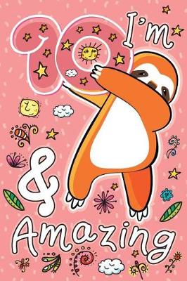 Book cover for I'm 10 & Amazing