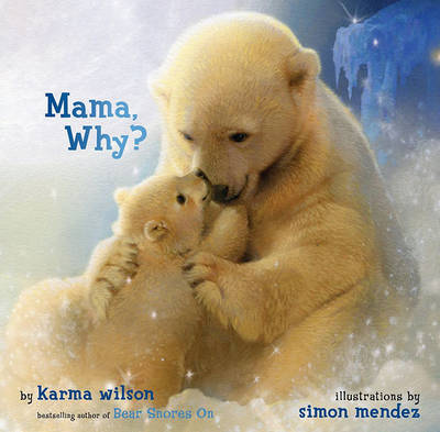 Book cover for Mama, Why?