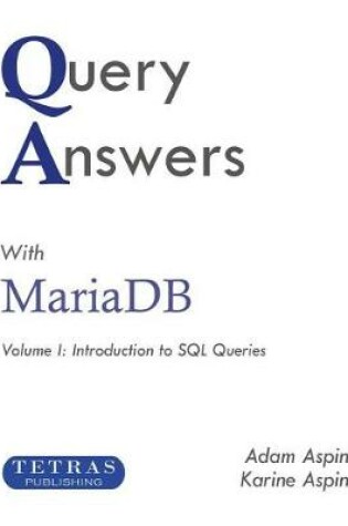 Cover of Query Answers with Mariadb: Volume I