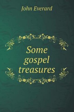 Cover of Some gospel treasures