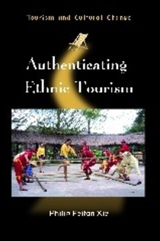 Cover of Authenticating Ethnic Tourism