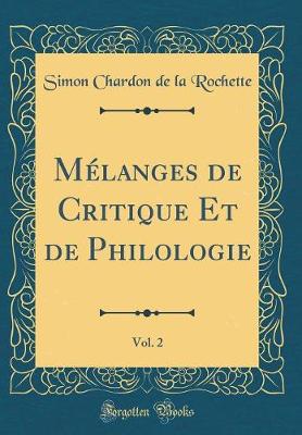 Book cover for Mélanges de Critique Et de Philologie, Vol. 2 (Classic Reprint)