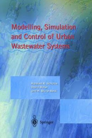 Cover of Modelling, Simulation and Control of Urban Wastewater Systems