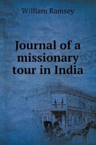 Cover of Journal of a missionary tour in India