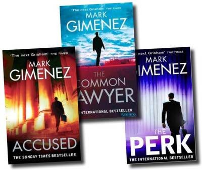 Book cover for Mark Gimenez Collection (accused, the Common Lawyer, the Perk)