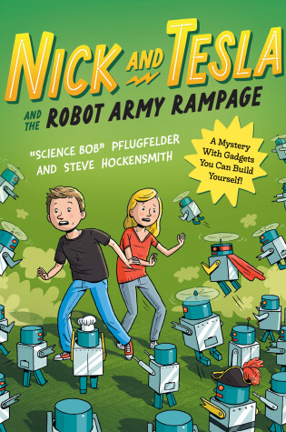 Cover of Nick and Tesla and the Robot Army Rampage