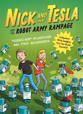 Book cover for Nick and Tesla and the Robot Army Rampage