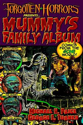Book cover for Forgotten Horrors Presents... Mummy's Family Album