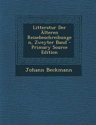 Book cover for Litteratur Der Alteren Reisebeschreibungen, Zweyter Band