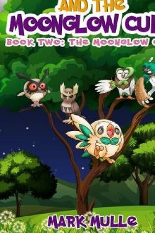 Cover of Guardian Rowlet and the Moonglow Cult (Book 2)