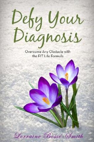 Cover of Defy Your Diagnosis!