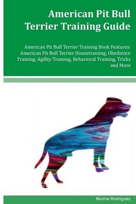 Book cover for American Pit Bull Terrier Training Guide American Pit Bull Terrier Training Book Features