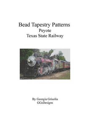 Book cover for Bead Tapestry Patterns Peyote Texas State Railway