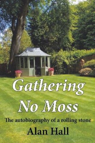 Cover of Gathering No Moss