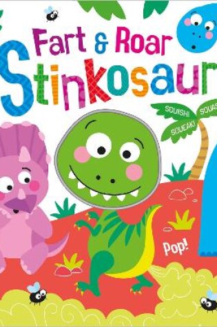 Cover of Fart & Roar Stinkosaur!